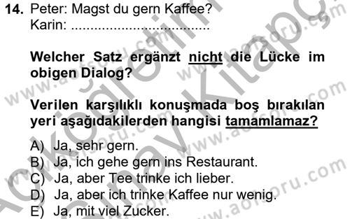 Almanca 1 Dersi 2012 - 2013 Yılı (Vize) Ara Sınav Soruları 14. Soru