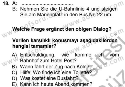 Almanca 1 Dersi 2012 - 2013 Yılı (Vize) Ara Sınav Soruları 18. Soru