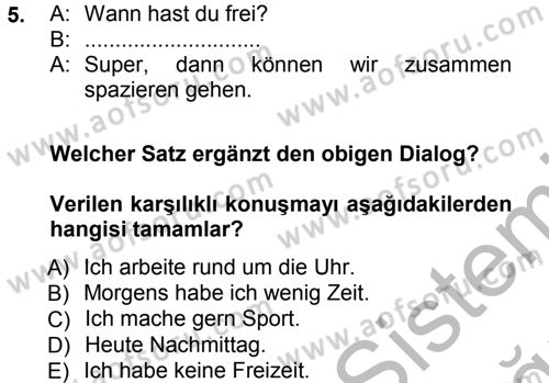 Almanca 1 Dersi 2012 - 2013 Yılı (Vize) Ara Sınav Soruları 5. Soru