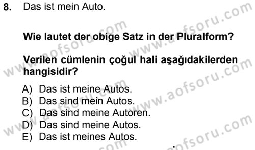 Almanca 1 Dersi 2012 - 2013 Yılı (Vize) Ara Sınav Soruları 8. Soru