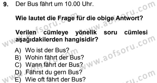 Almanca 1 Dersi 2012 - 2013 Yılı (Vize) Ara Sınav Soruları 9. Soru