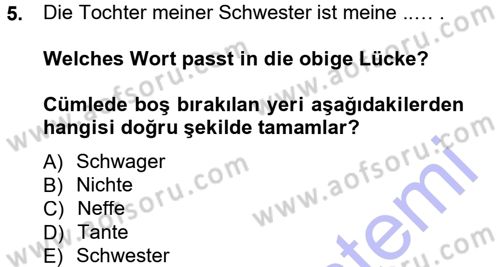 Almanca 1 Dersi 2012 - 2013 Yılı (Final) Dönem Sonu Sınav Soruları 5. Soru