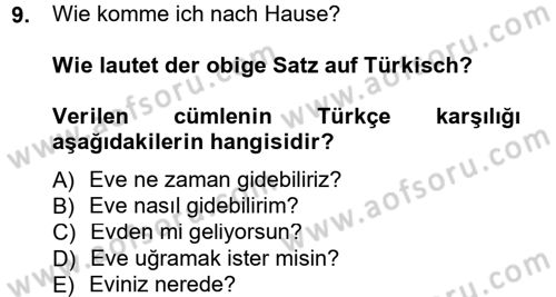 Almanca 1 Dersi 2012 - 2013 Yılı (Final) Dönem Sonu Sınav Soruları 9. Soru