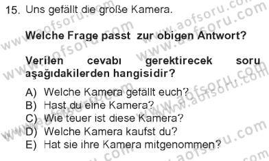 Almanca 1 Dersi 2012 - 2013 Yılı Tek Ders Sınav Soruları 15. Soru