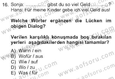 Almanca 1 Dersi 2012 - 2013 Yılı Tek Ders Sınav Soruları 16. Soru