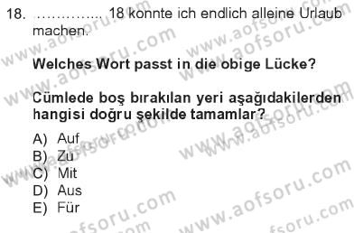 Almanca 1 Dersi 2012 - 2013 Yılı Tek Ders Sınav Soruları 18. Soru