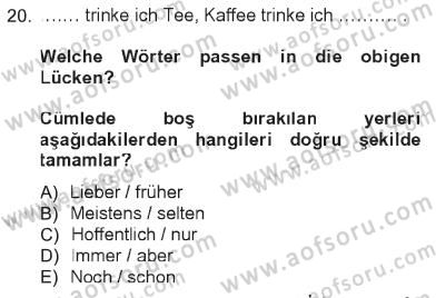 Almanca 1 Dersi 2012 - 2013 Yılı Tek Ders Sınav Soruları 20. Soru