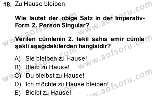 Almanca 1 Dersi 2013 - 2014 Yılı (Vize) Ara Sınav Soruları 18. Soru