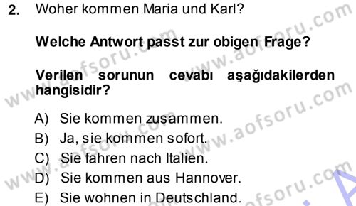 Almanca 1 Dersi 2013 - 2014 Yılı (Vize) Ara Sınav Soruları 2. Soru