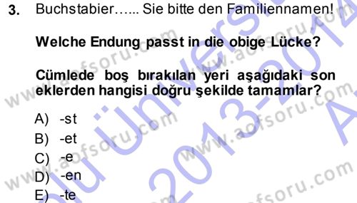 Almanca 1 Dersi 2013 - 2014 Yılı (Vize) Ara Sınav Soruları 3. Soru