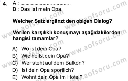 Almanca 1 Dersi 2013 - 2014 Yılı (Vize) Ara Sınav Soruları 4. Soru