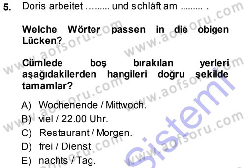 Almanca 1 Dersi 2013 - 2014 Yılı (Vize) Ara Sınav Soruları 5. Soru