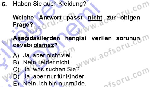 Almanca 1 Dersi 2013 - 2014 Yılı (Vize) Ara Sınav Soruları 6. Soru
