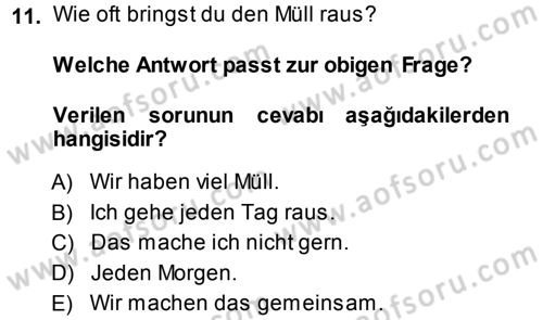 Almanca 1 Dersi 2013 - 2014 Yılı (Final) Dönem Sonu Sınav Soruları 11. Soru