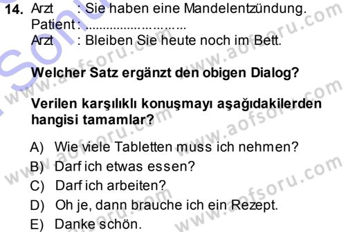 Almanca 1 Dersi 2013 - 2014 Yılı (Final) Dönem Sonu Sınav Soruları 14. Soru