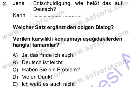 Almanca 1 Dersi 2013 - 2014 Yılı (Final) Dönem Sonu Sınav Soruları 2. Soru