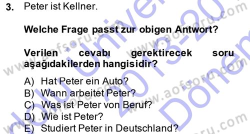 Almanca 1 Dersi 2013 - 2014 Yılı (Final) Dönem Sonu Sınav Soruları 3. Soru