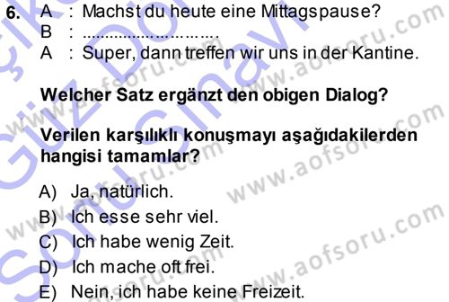 Almanca 1 Dersi 2013 - 2014 Yılı (Final) Dönem Sonu Sınav Soruları 6. Soru