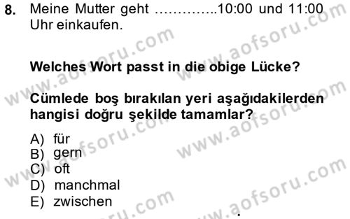 Almanca 1 Dersi 2013 - 2014 Yılı Tek Ders Sınav Soruları 8. Soru