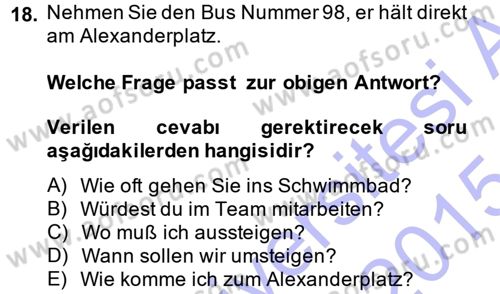 Almanca 1 Dersi 2014 - 2015 Yılı (Vize) Ara Sınav Soruları 18. Soru
