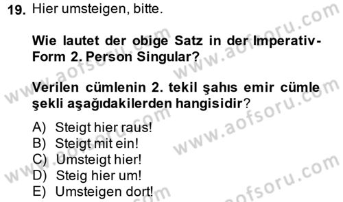Almanca 1 Dersi 2014 - 2015 Yılı (Vize) Ara Sınav Soruları 19. Soru