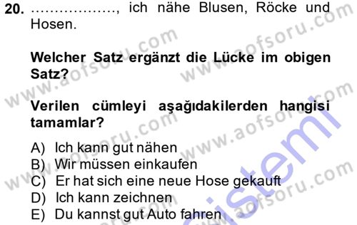 Almanca 1 Dersi 2014 - 2015 Yılı (Vize) Ara Sınav Soruları 20. Soru