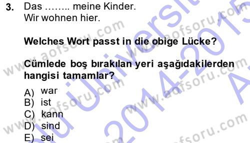 Almanca 1 Dersi 2014 - 2015 Yılı (Vize) Ara Sınav Soruları 3. Soru