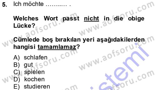 Almanca 1 Dersi 2014 - 2015 Yılı (Vize) Ara Sınav Soruları 5. Soru
