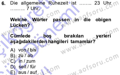 Almanca 1 Dersi 2014 - 2015 Yılı (Vize) Ara Sınav Soruları 6. Soru