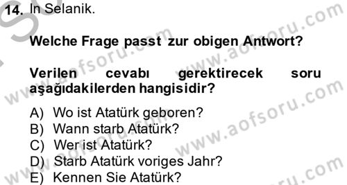 Almanca 1 Dersi 2014 - 2015 Yılı (Final) Dönem Sonu Sınav Soruları 14. Soru