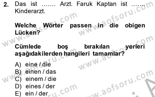 Almanca 1 Dersi 2014 - 2015 Yılı (Final) Dönem Sonu Sınav Soruları 2. Soru