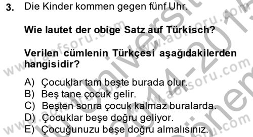 Almanca 1 Dersi 2014 - 2015 Yılı (Final) Dönem Sonu Sınav Soruları 3. Soru