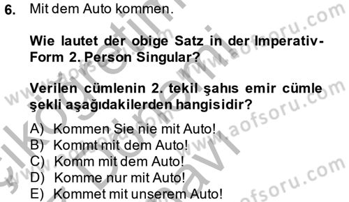 Almanca 1 Dersi 2014 - 2015 Yılı (Final) Dönem Sonu Sınav Soruları 6. Soru