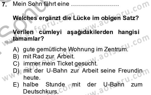 Almanca 1 Dersi 2014 - 2015 Yılı (Final) Dönem Sonu Sınav Soruları 7. Soru
