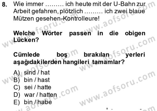 Almanca 1 Dersi 2014 - 2015 Yılı (Final) Dönem Sonu Sınav Soruları 8. Soru
