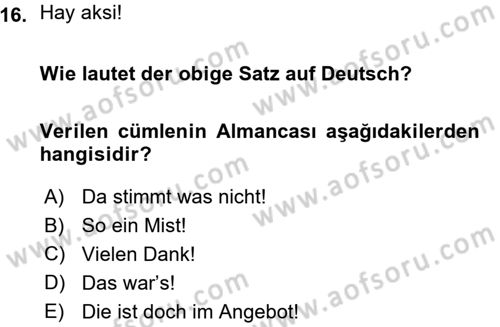 Almanca 1 Dersi 2015 - 2016 Yılı (Vize) Ara Sınav Soruları 16. Soru