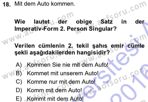 Almanca 1 Dersi 2015 - 2016 Yılı (Vize) Ara Sınav Soruları 18. Soru