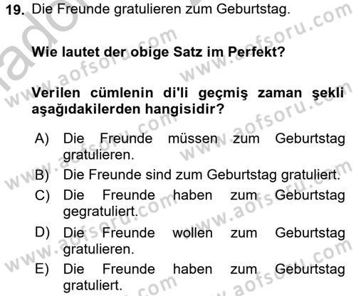 Almanca 1 Dersi 2016 - 2017 Yılı 3 Ders Sınav Soruları 19. Soru