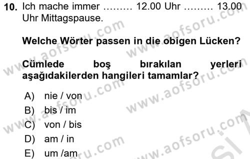 Almanca 1 Dersi 2016 - 2017 Yılı (Vize) Ara Sınav Soruları 10. Soru