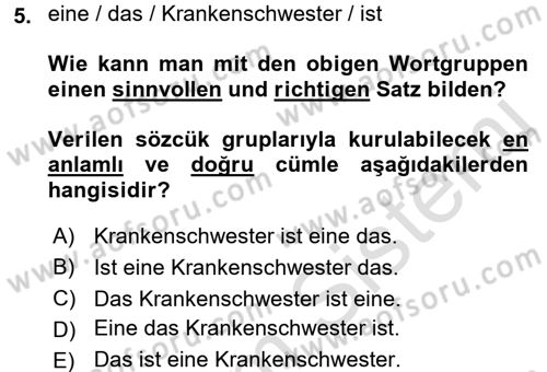 Almanca 1 Dersi 2016 - 2017 Yılı (Vize) Ara Sınav Soruları 5. Soru