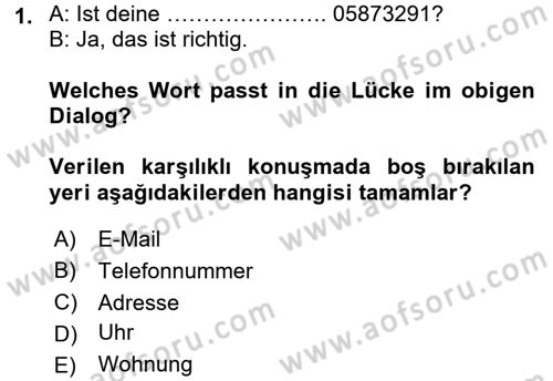 Almanca 1 Dersi 2016 - 2017 Yılı (Final) Dönem Sonu Sınav Soruları 1. Soru