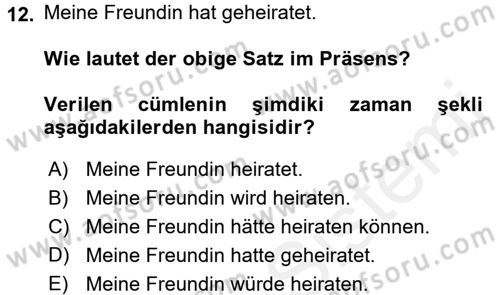 Almanca 1 Dersi 2016 - 2017 Yılı (Final) Dönem Sonu Sınav Soruları 12. Soru