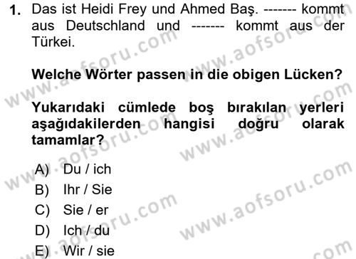 Almanca 1 Dersi 2017 - 2018 Yılı 3 Ders Sınav Soruları 1. Soru