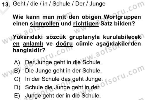 Almanca 1 Dersi 2017 - 2018 Yılı 3 Ders Sınav Soruları 13. Soru