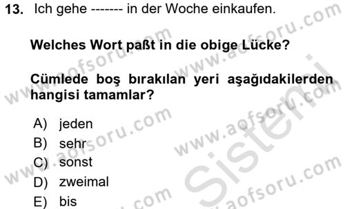 Almanca 1 Dersi 2017 - 2018 Yılı (Vize) Ara Sınav Soruları 13. Soru