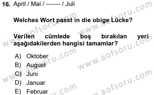Almanca 1 Dersi 2017 - 2018 Yılı (Final) Dönem Sonu Sınav Soruları 16. Soru