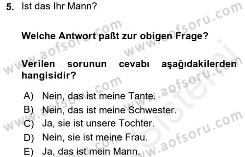 Almanca 1 Dersi 2017 - 2018 Yılı (Final) Dönem Sonu Sınav Soruları 5. Soru
