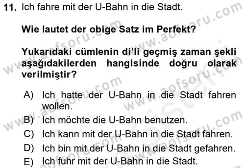 Almanca 1 Dersi 2018 - 2019 Yılı (Final) Dönem Sonu Sınav Soruları 11. Soru