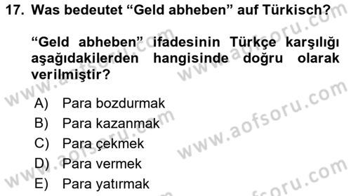 Almanca 1 Dersi 2018 - 2019 Yılı (Final) Dönem Sonu Sınav Soruları 17. Soru