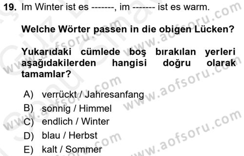 Almanca 1 Dersi 2018 - 2019 Yılı (Final) Dönem Sonu Sınav Soruları 19. Soru